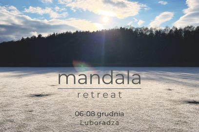 Mandala Retreat – Dwór Pomorski Luboradza (06.12.2024 – 08.12.2024)